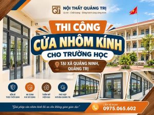 thi cong cua nhom kinh cho truong hoc
