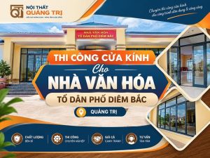 Thi công cửa kính cho nhà văn hóa