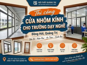 Thi công cửa nhôm kính cho trường dạy nghề