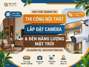 thi cong noi that camera den nang luong mat troi quang tri